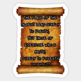 "The plans of the diligent lead surely to plenty Proverbs 21:5 ROLL SCROLLS Sticker